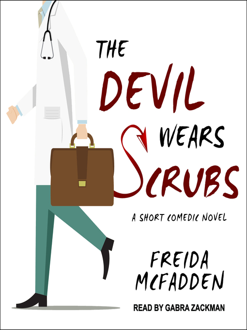 Title details for The Devil Wears Scrubs by Freida McFadden - Available